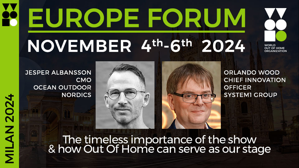 Out of Home as entertainment - Ocean's Jesper Albansson and System1's Orlando Wood join WOO Europe Milan Forum